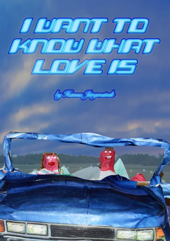 I WANT TO KNOW WHAT LOVE IS-poster